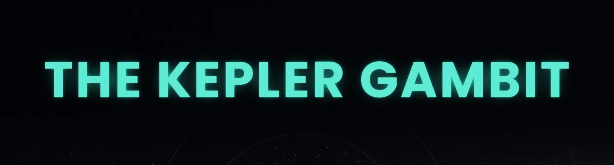 The Kepler Gambit